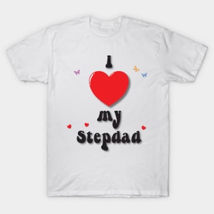 I love my step dad - - heart doodle hand drawn design T-Shirt